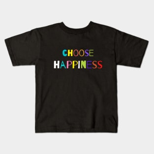 Choose Happiness Blck Kids T-Shirt